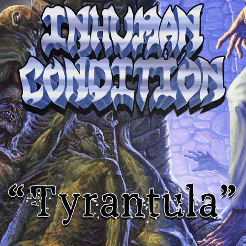 Inhuman Condition : Tyrantula